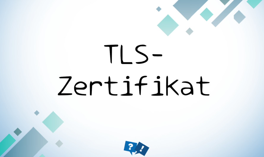 TLS-Zertifikat abgelaufen – warum und was nun?