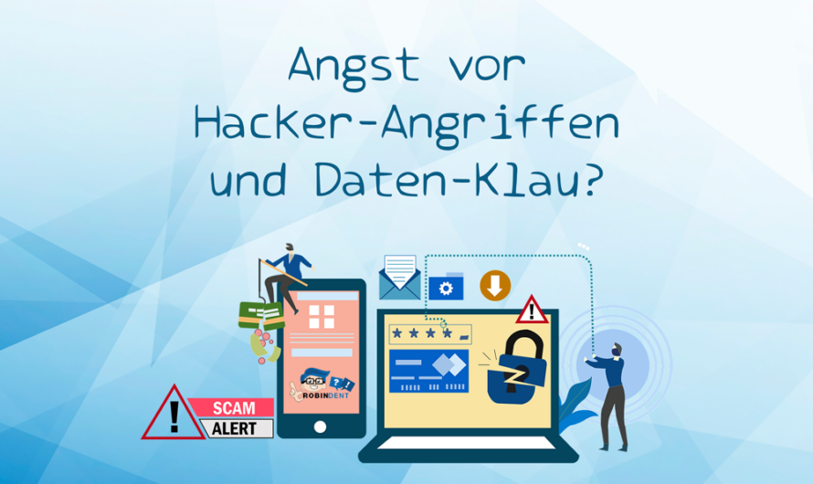 Cyberattacken: Es kann jede Zahnarztpraxis treffen!